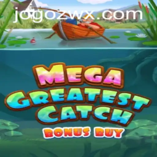 MegaGreatestCatchBonusBuy: Dive Into an Exciting World of Rewards